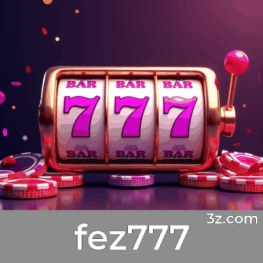 Fez777: Cassino e Apostas Online Seguras