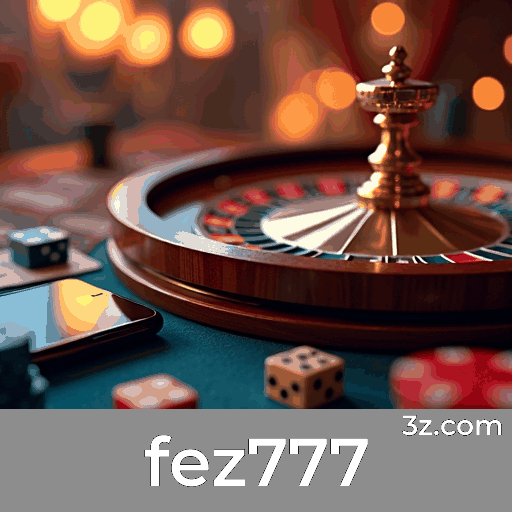 Fez777: Cassino e Apostas Online Seguras
